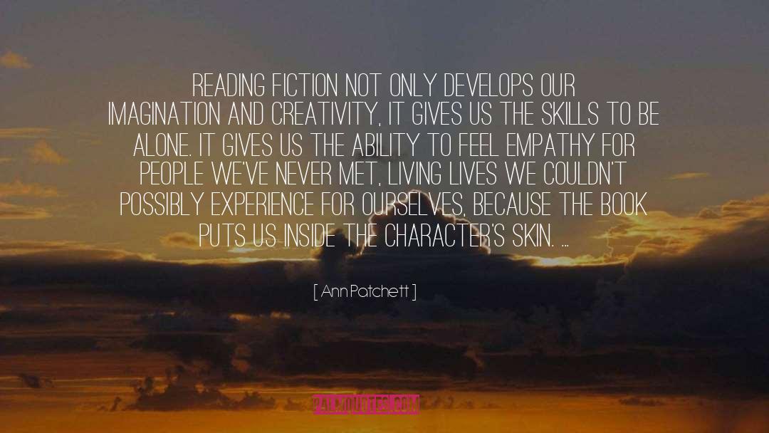 Reading Fiction quotes by Ann Patchett