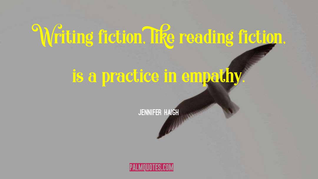 Reading Fiction quotes by Jennifer Haigh