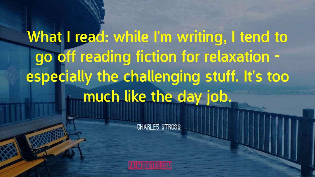 Reading Fiction quotes by Charles Stross