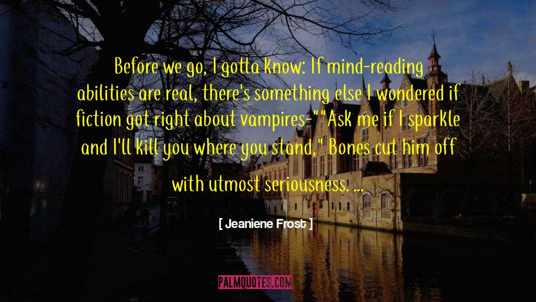 Reading Fiction quotes by Jeaniene Frost