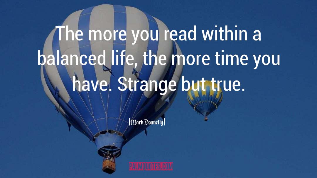 Reading For Life quotes by Mark Donnelly