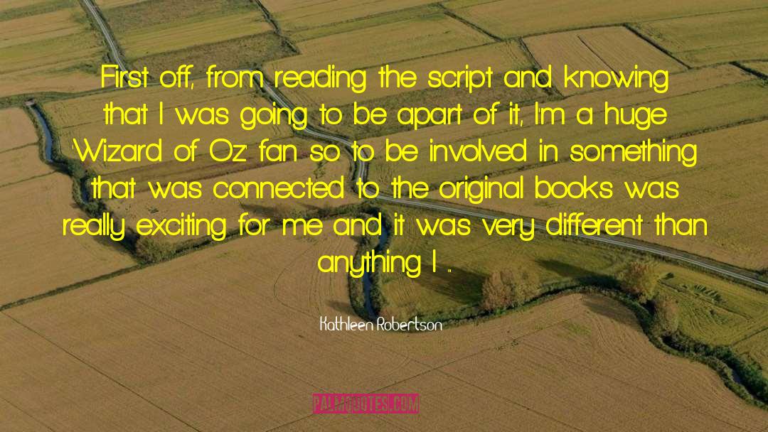 Reading For Writers quotes by Kathleen Robertson