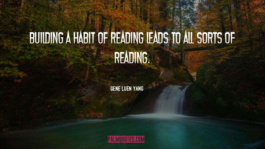 Reading Habit quotes by Gene Luen Yang