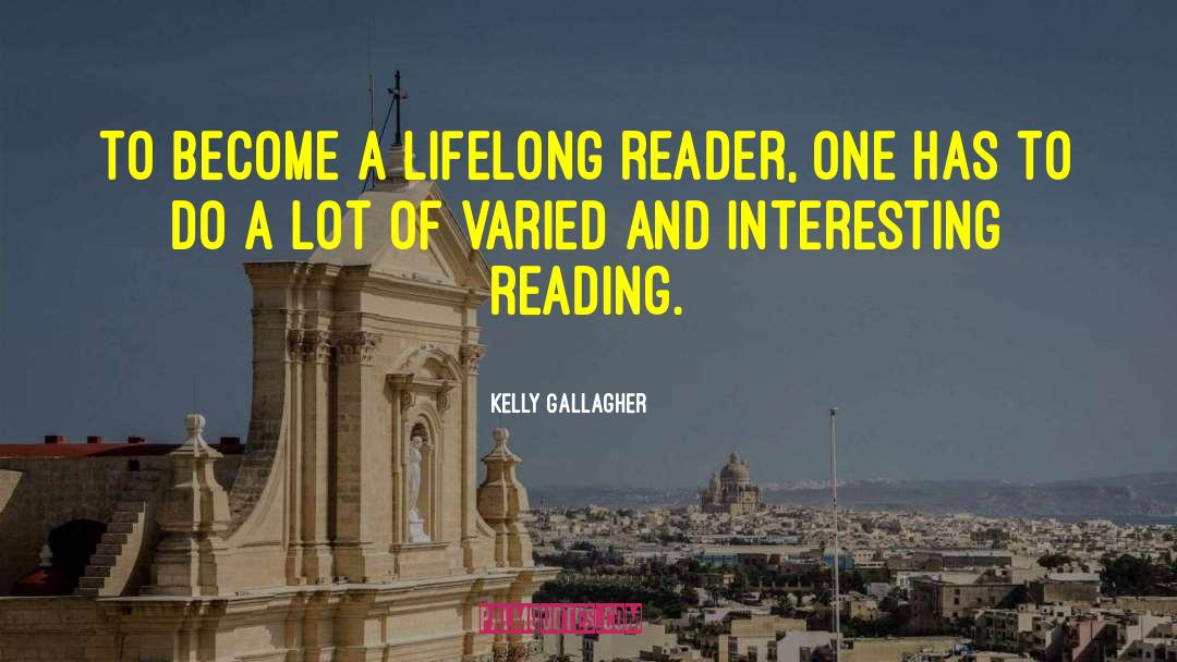 Reading More quotes by Kelly Gallagher