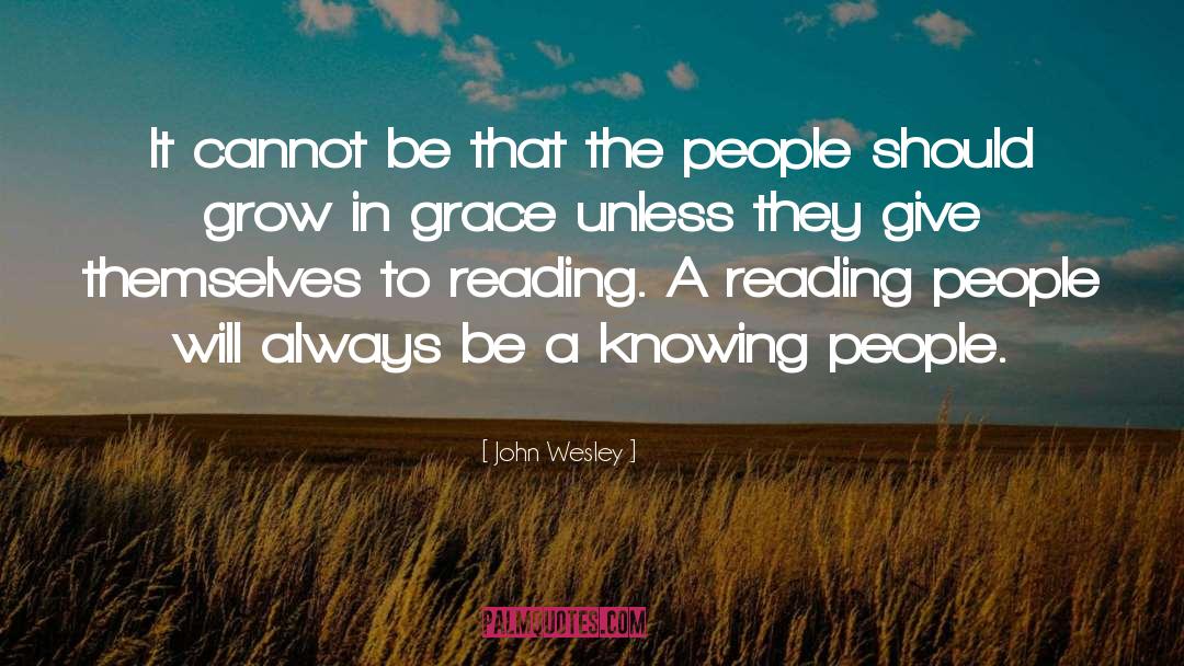 Reading People quotes by John Wesley