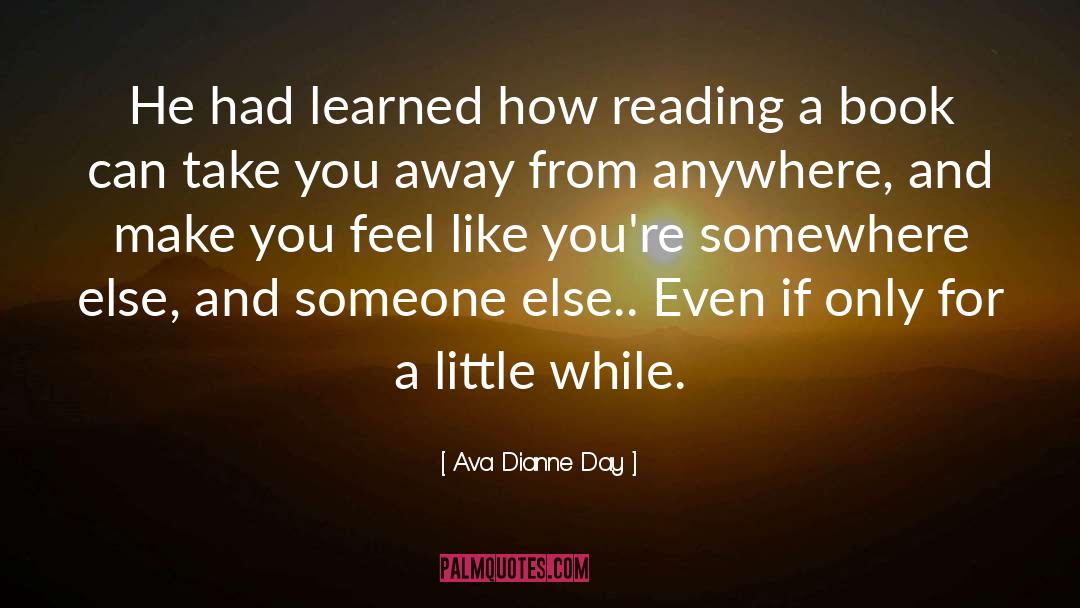 Reading quotes by Ava Dianne Day