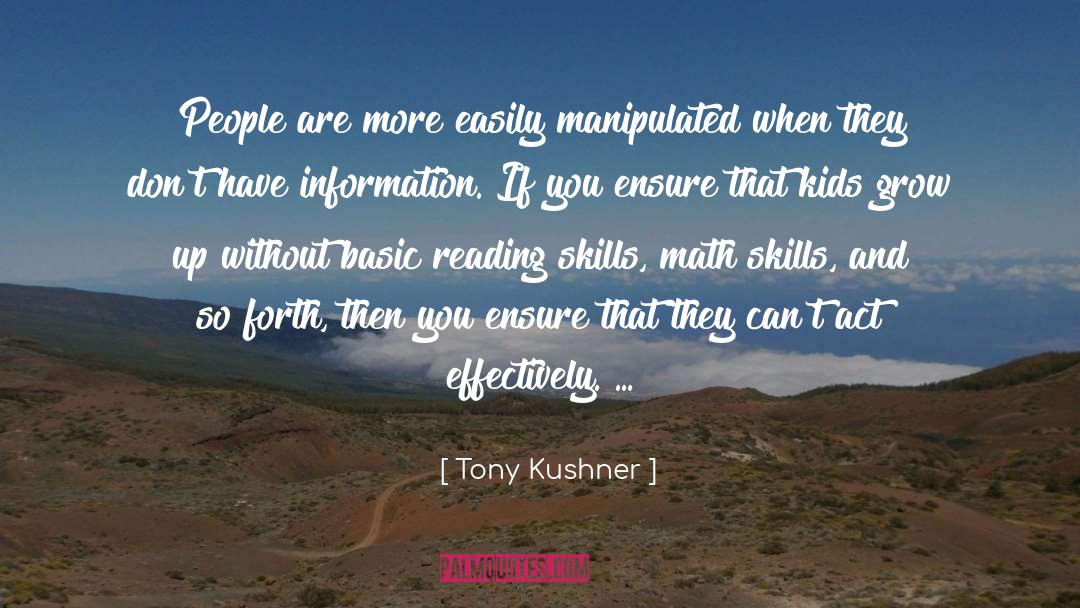 Reading Skills quotes by Tony Kushner