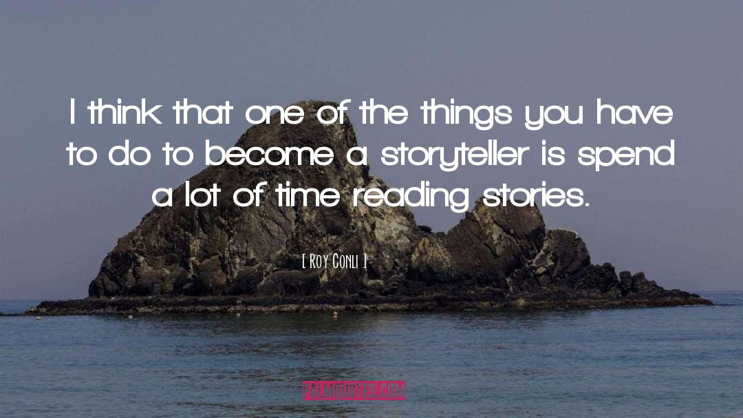 Reading Stories quotes by Roy Conli