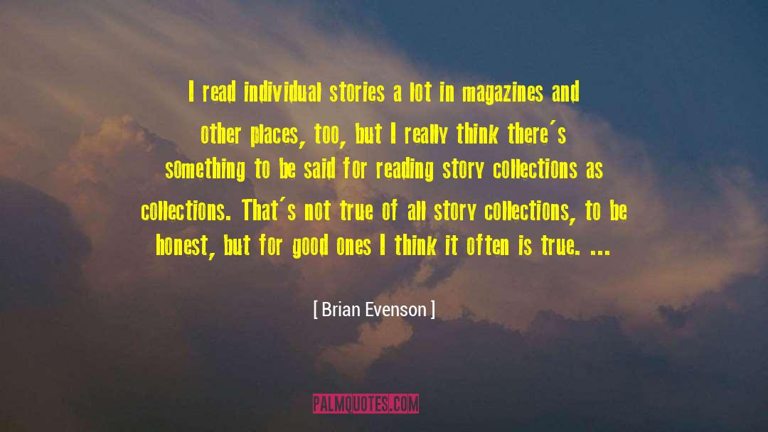 Reading Stories quotes by Brian Evenson