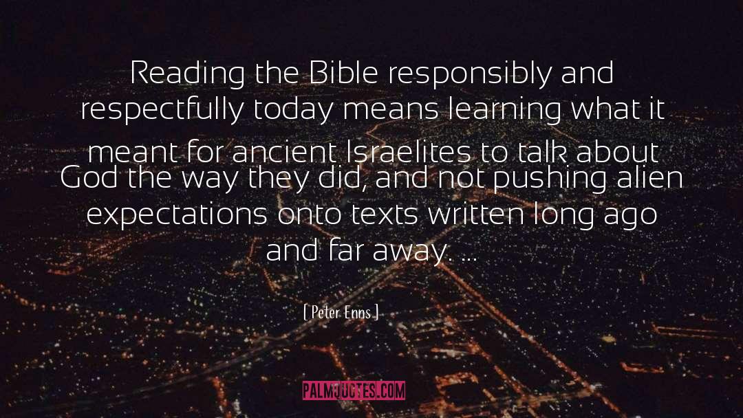 Reading The Bible quotes by Peter Enns