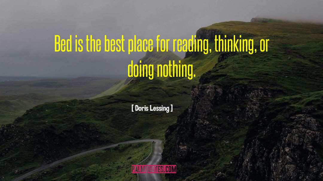 Reading Thinking quotes by Doris Lessing