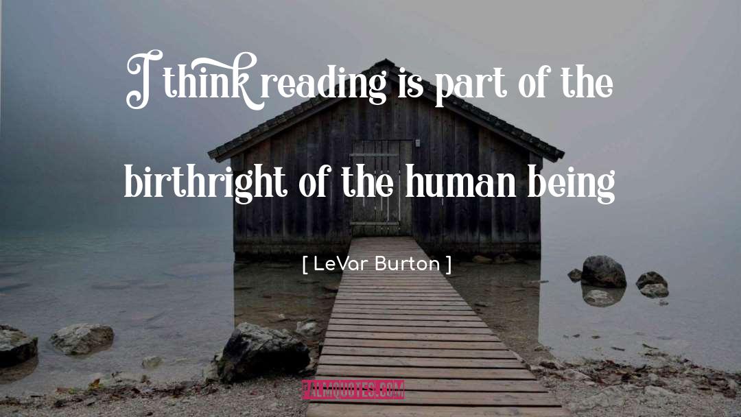 Reading Thinking quotes by LeVar Burton