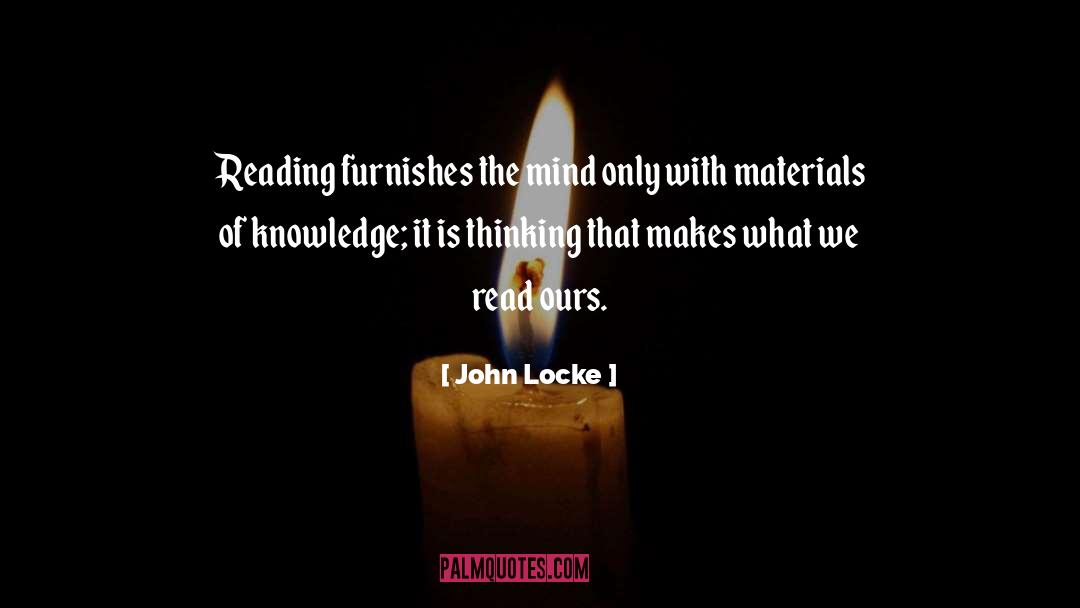 Reading Thinking quotes by John Locke