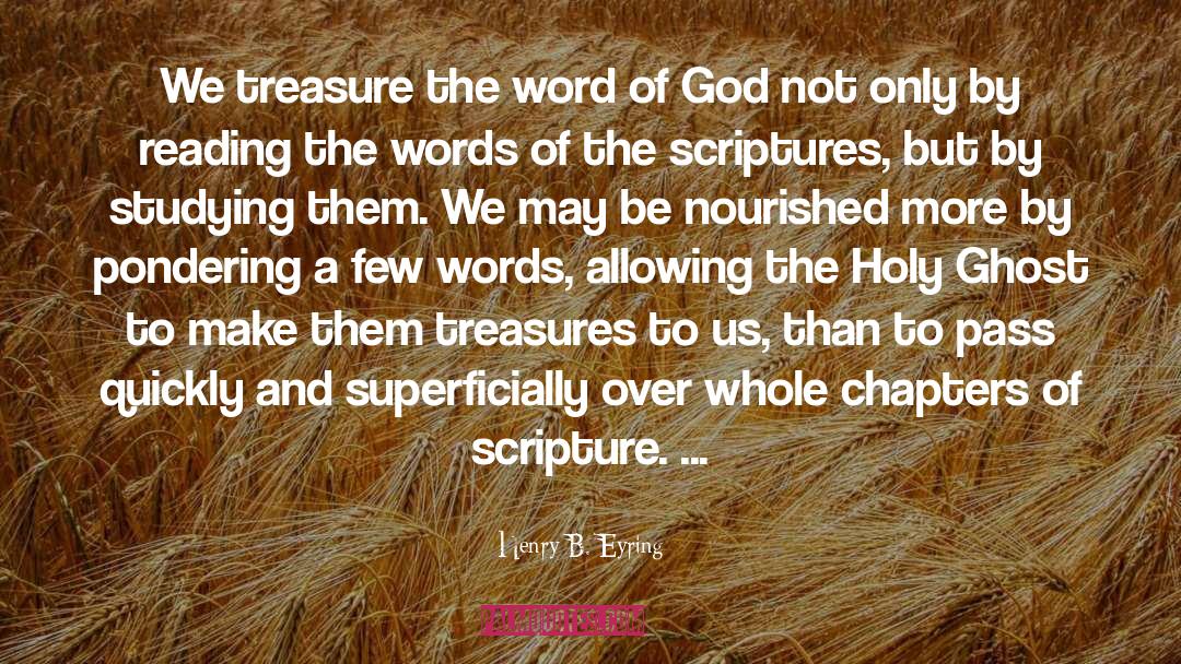Reading Words quotes by Henry B. Eyring