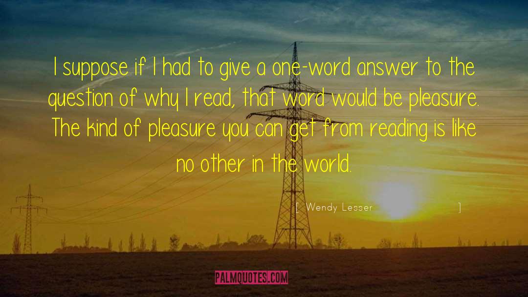 Reading Words quotes by Wendy Lesser