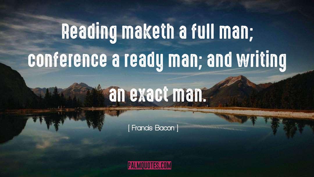 Reading Writing quotes by Francis Bacon