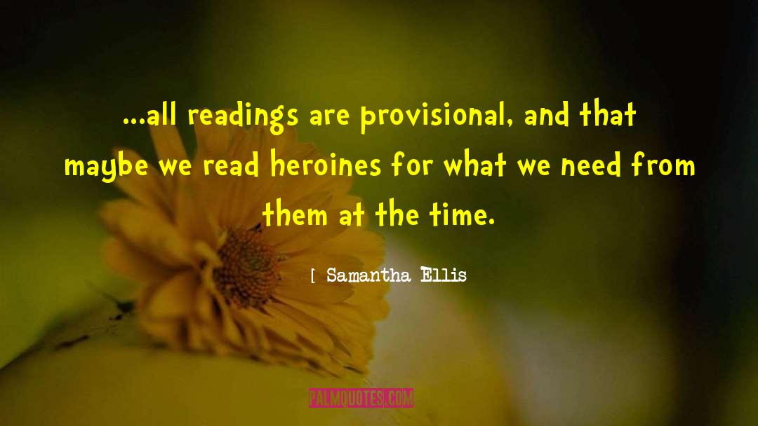 Readings quotes by Samantha Ellis