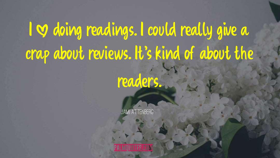 Readings quotes by Jami Attenberg