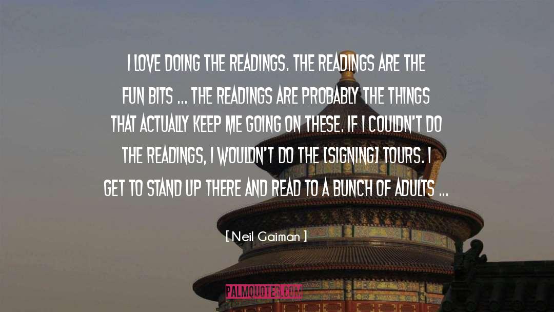 Readings quotes by Neil Gaiman