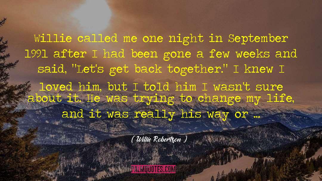 Ready For A New Relationship quotes by Willie Robertson