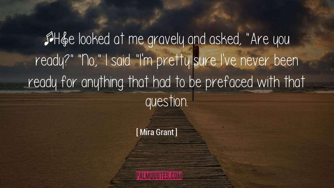 Ready For Anything quotes by Mira Grant