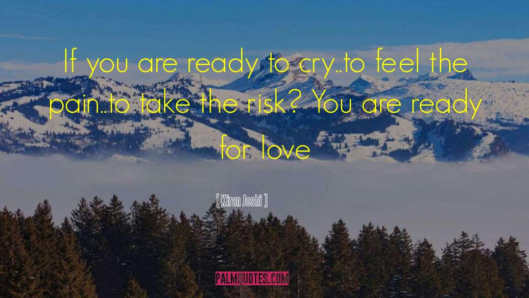 Ready For Love quotes by Kiran Joshi