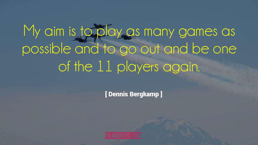 Ready Player One quotes by Dennis Bergkamp