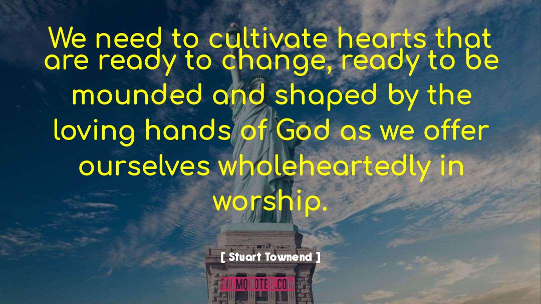 Ready To Change quotes by Stuart Townend