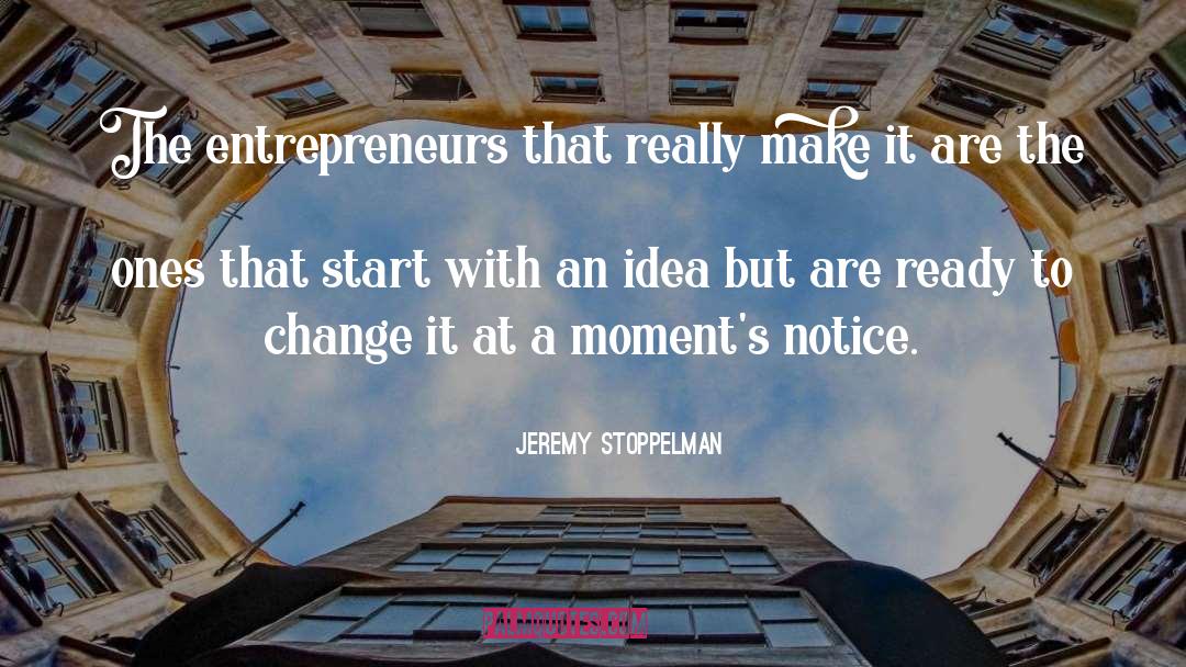 Ready To Change quotes by Jeremy Stoppelman