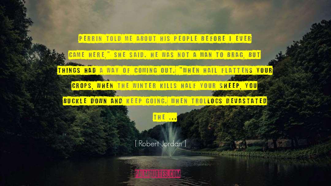 Ready To Face quotes by Robert Jordan