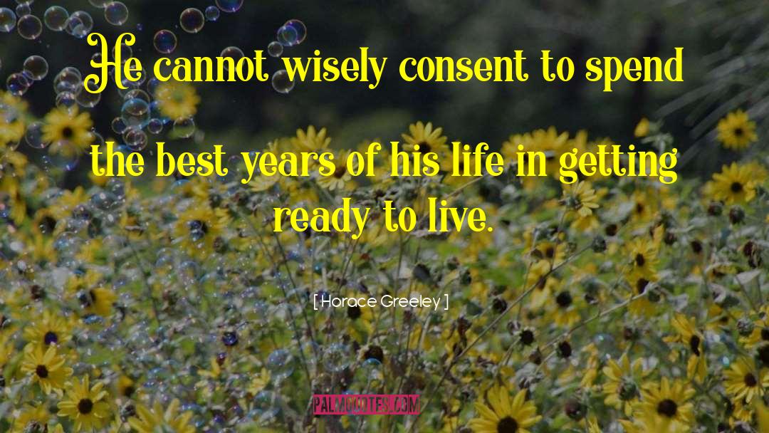 Ready To Live quotes by Horace Greeley
