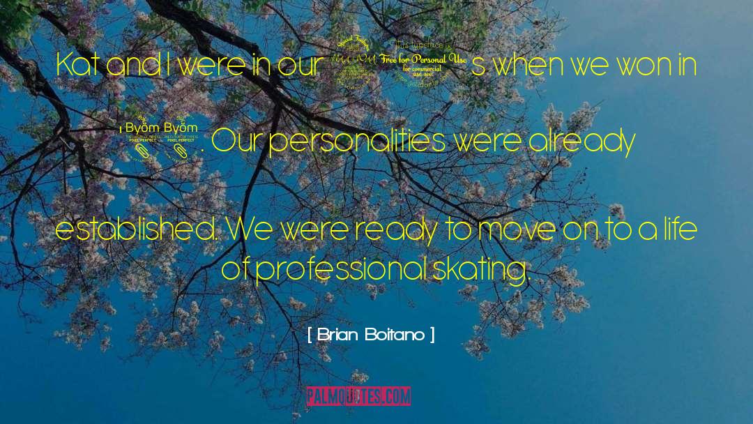 Ready To Move On quotes by Brian Boitano