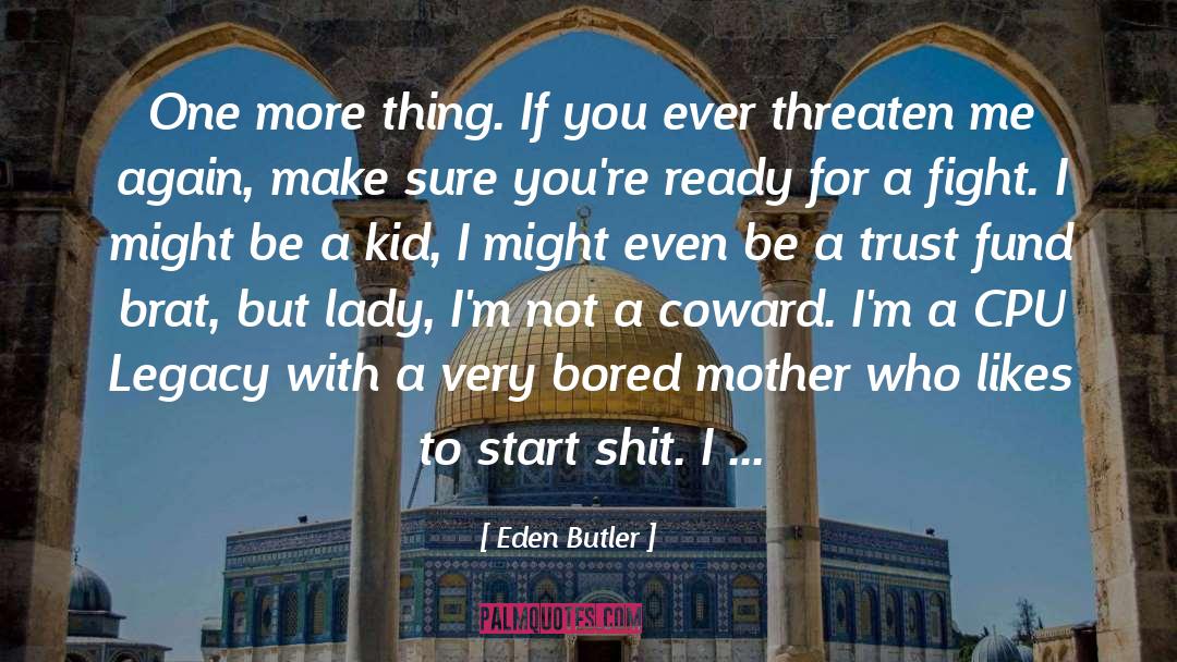 Ready To Wear quotes by Eden Butler