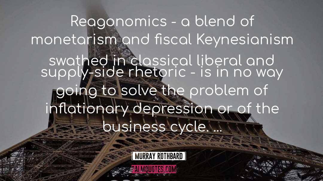 Reagonomics quotes by Murray Rothbard