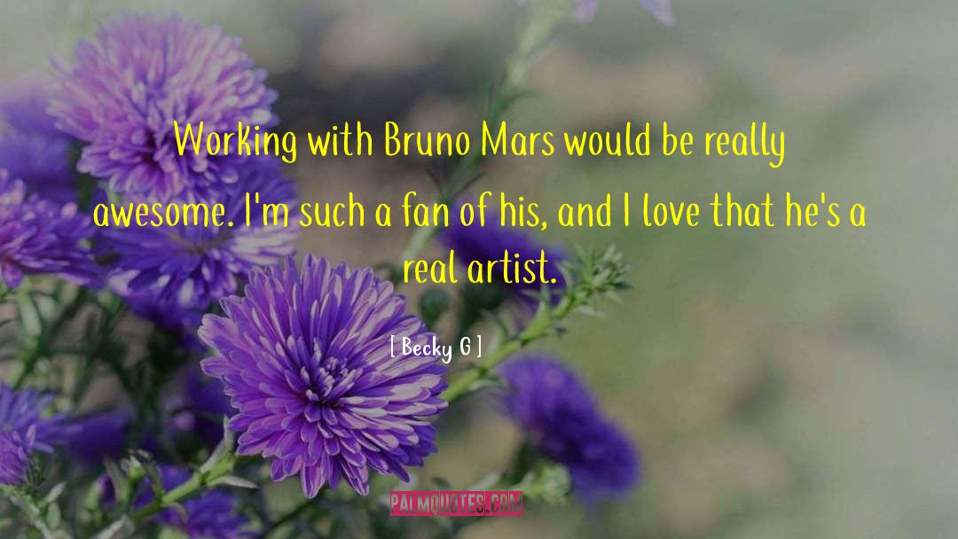 Real Artist quotes by Becky G