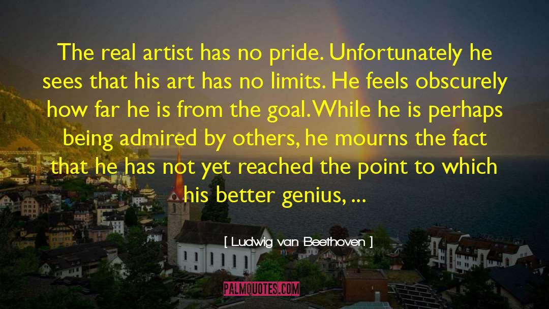 Real Artist quotes by Ludwig Van Beethoven