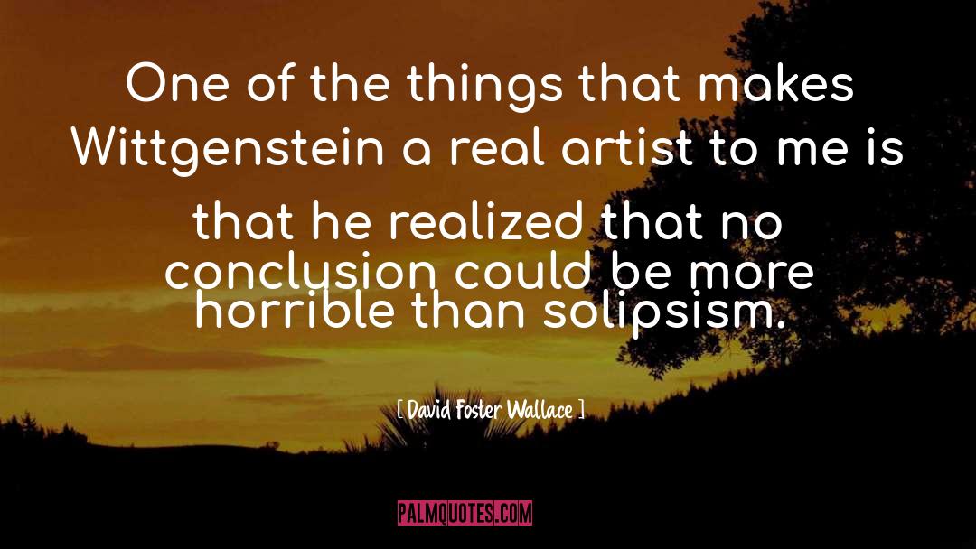 Real Artist quotes by David Foster Wallace
