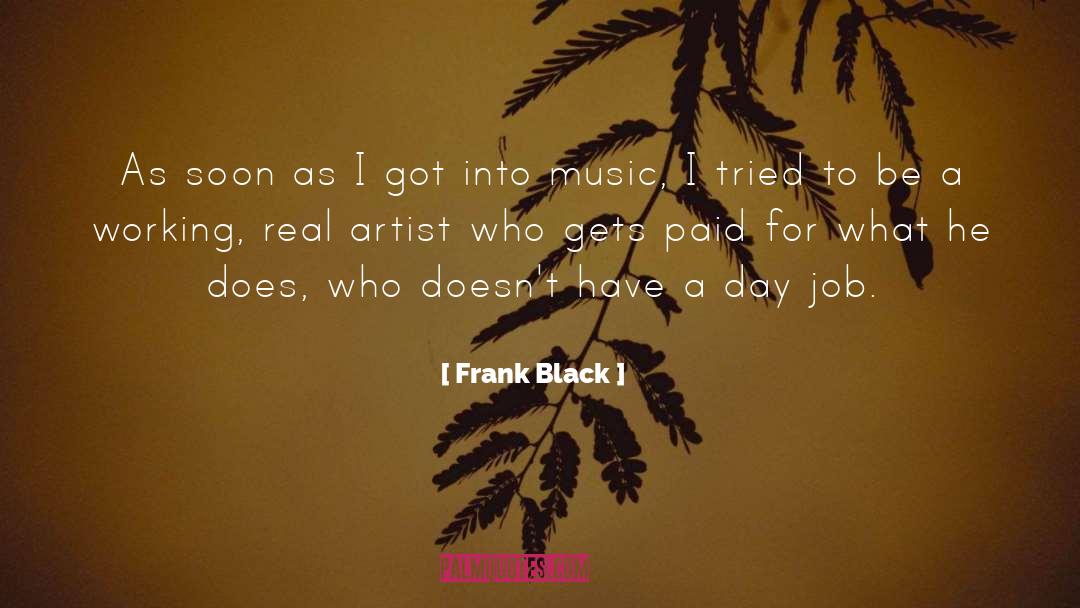 Real Artist quotes by Frank Black