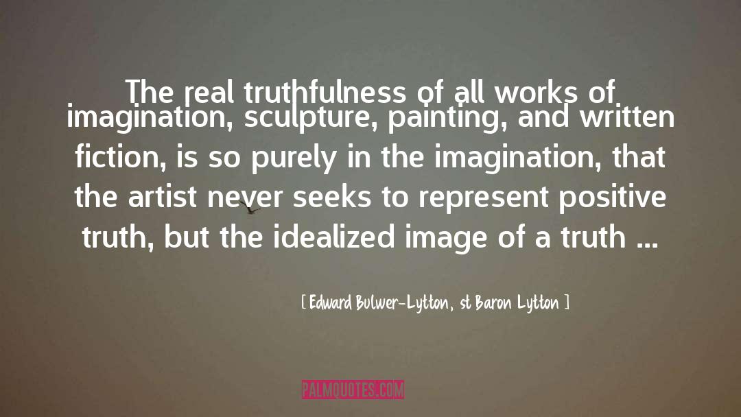 Real Artist quotes by Edward Bulwer-Lytton, 1st Baron Lytton