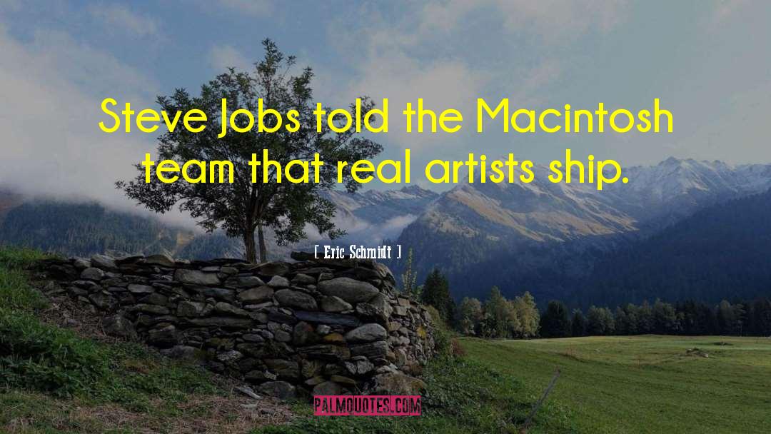 Real Artists quotes by Eric Schmidt