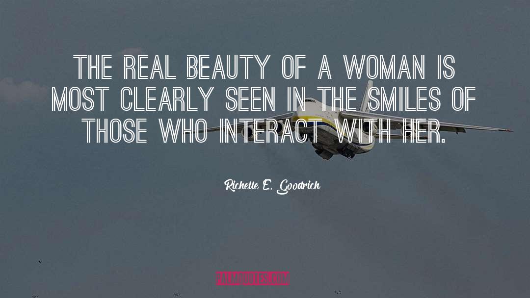 Real Beauty Of A Woman quotes by Richelle E. Goodrich