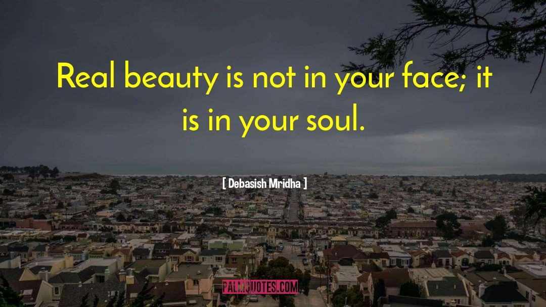 Real Beauty quotes by Debasish Mridha