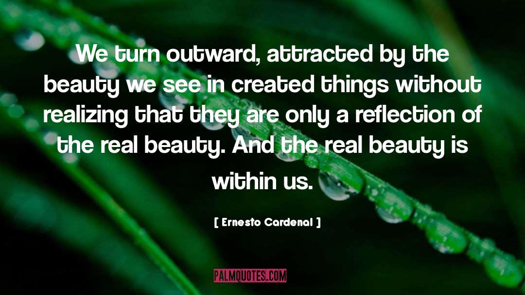 Real Beauty quotes by Ernesto Cardenal