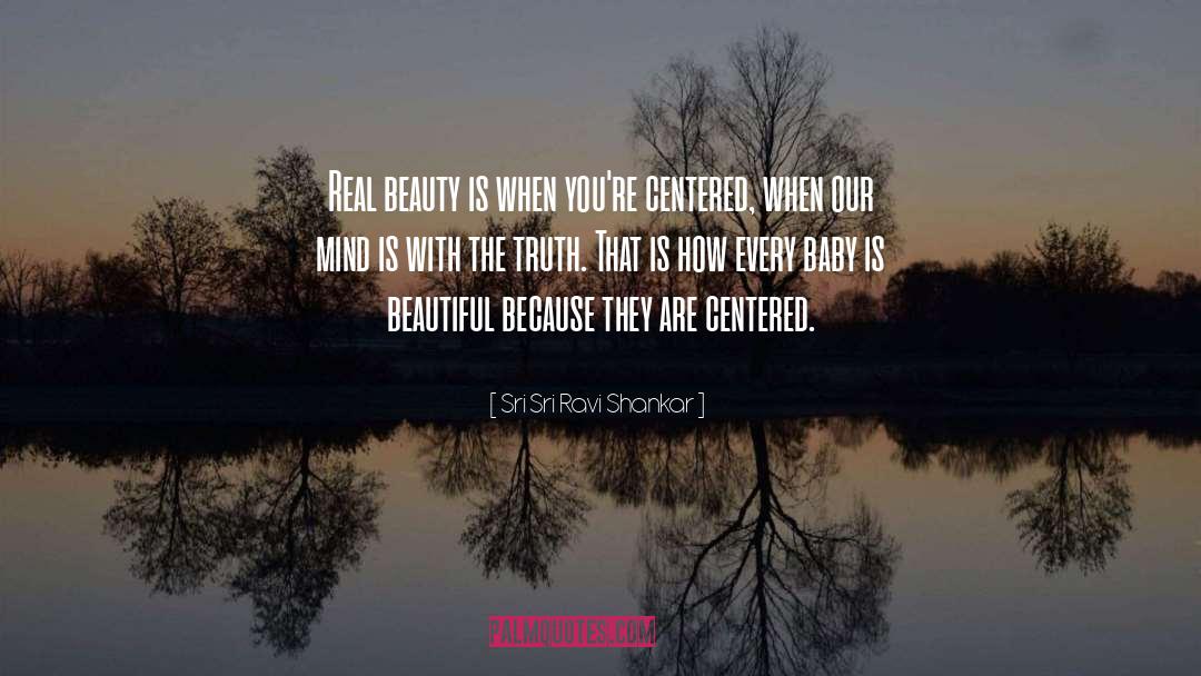 Real Beauty quotes by Sri Sri Ravi Shankar