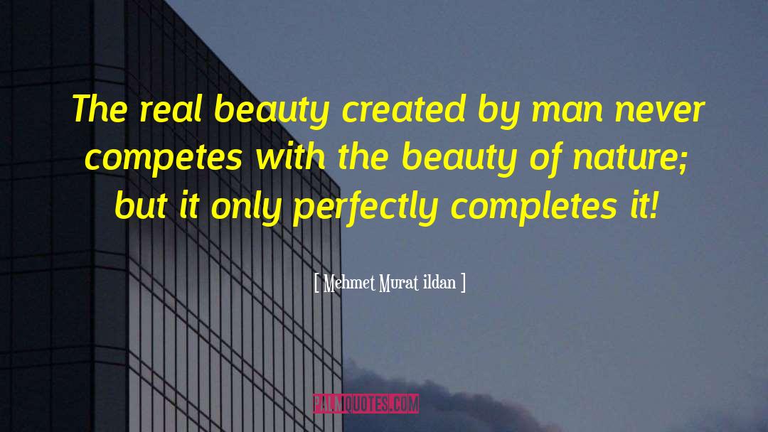 Real Beauty quotes by Mehmet Murat Ildan