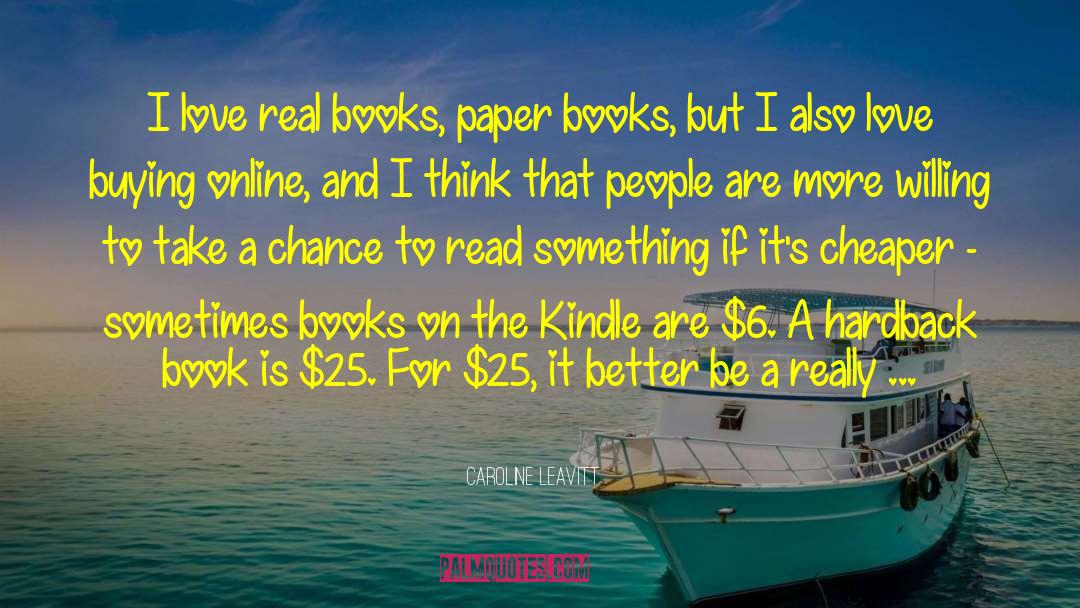 Real Books quotes by Caroline Leavitt