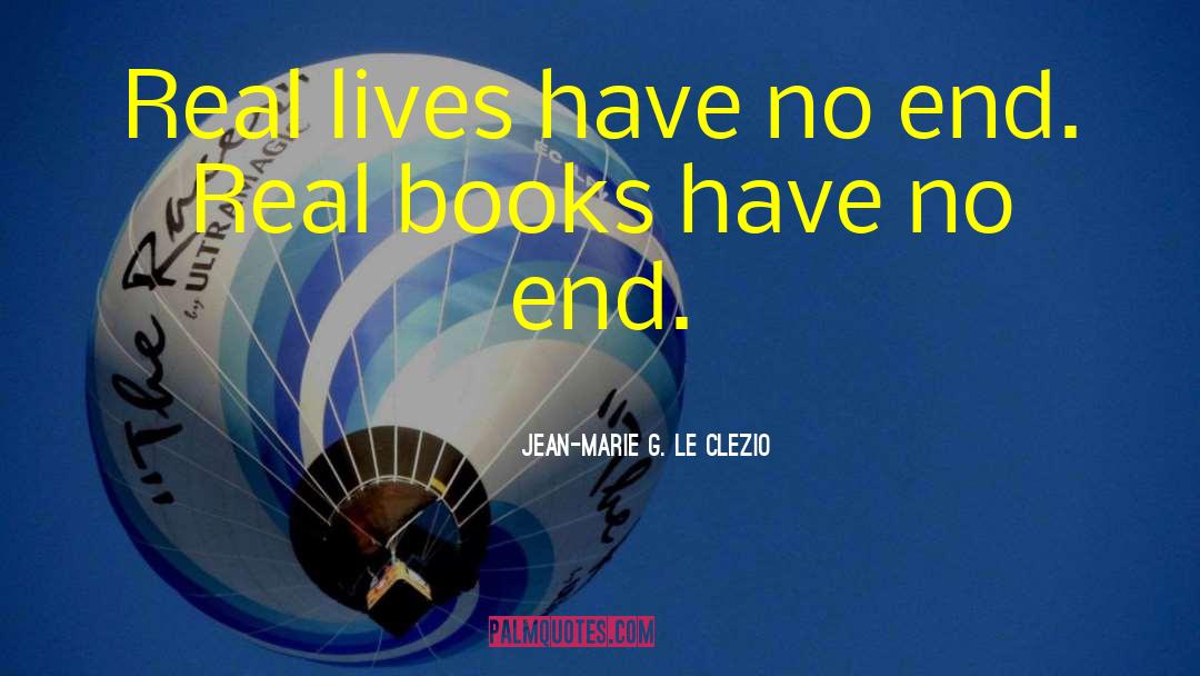 Real Books quotes by Jean-Marie G. Le Clezio