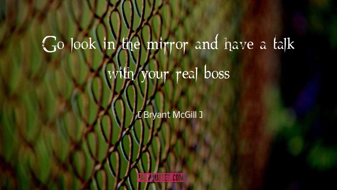 Real Boss quotes by Bryant McGill