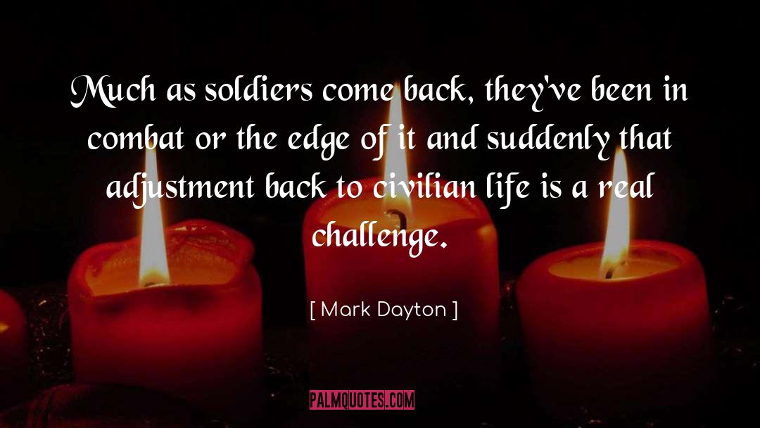 Real Challenge quotes by Mark Dayton