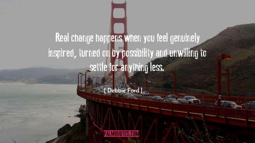Real Change quotes by Debbie Ford